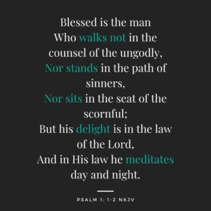 An image of Psalm 1, verses 1 and 2.